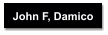 John F, Damico